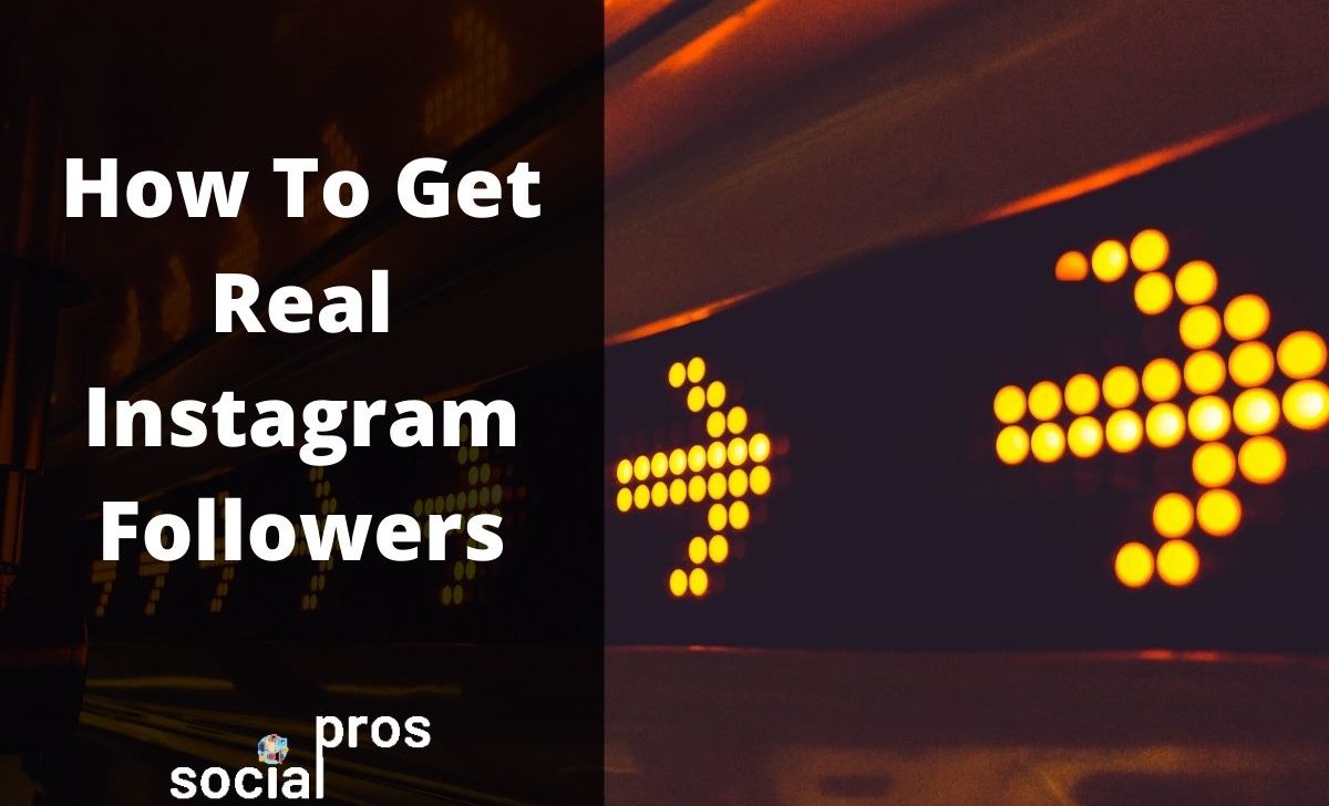 How To Get Real Instagram Followers Instantly & Organically?
