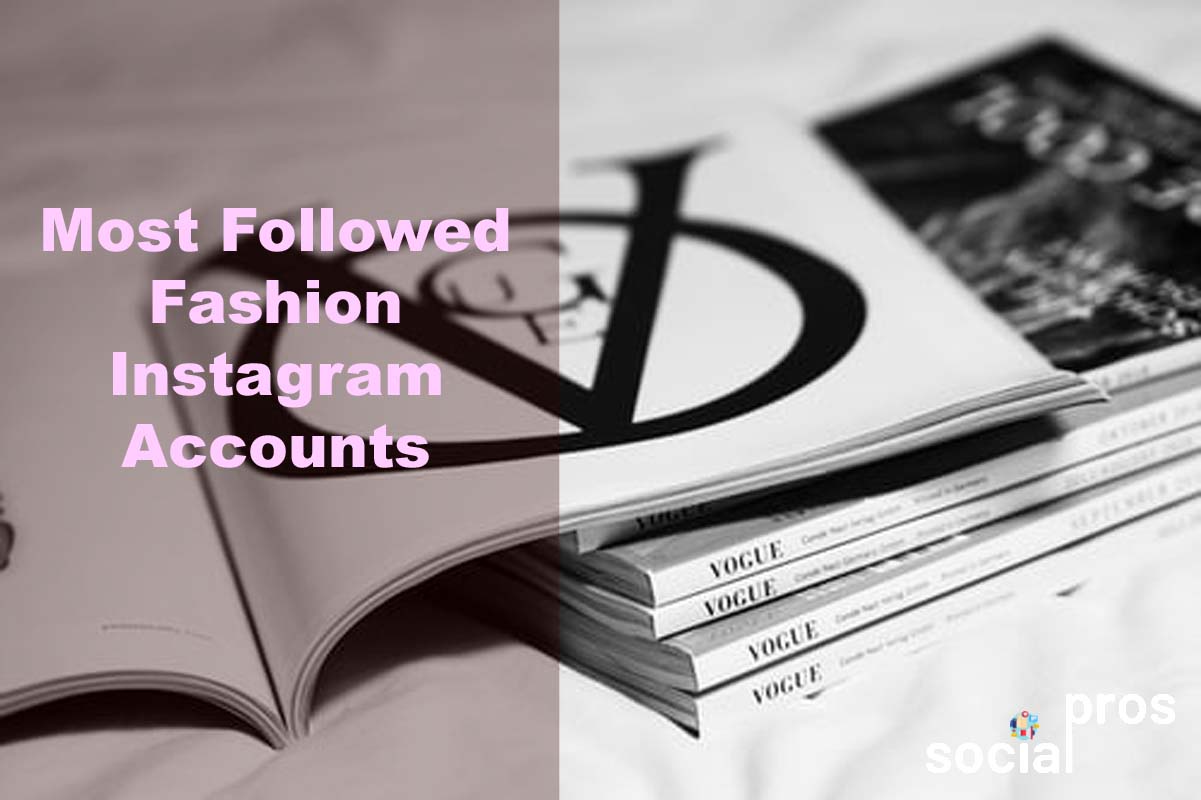Read more about the article Most Followed Fashion Instagram Accounts
