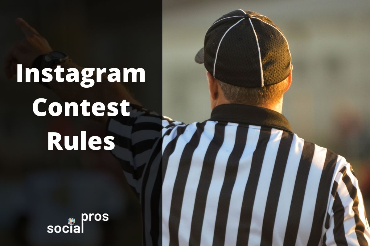 Contest Rules on Instagram The 2021 Ultimate Guide Social Pros