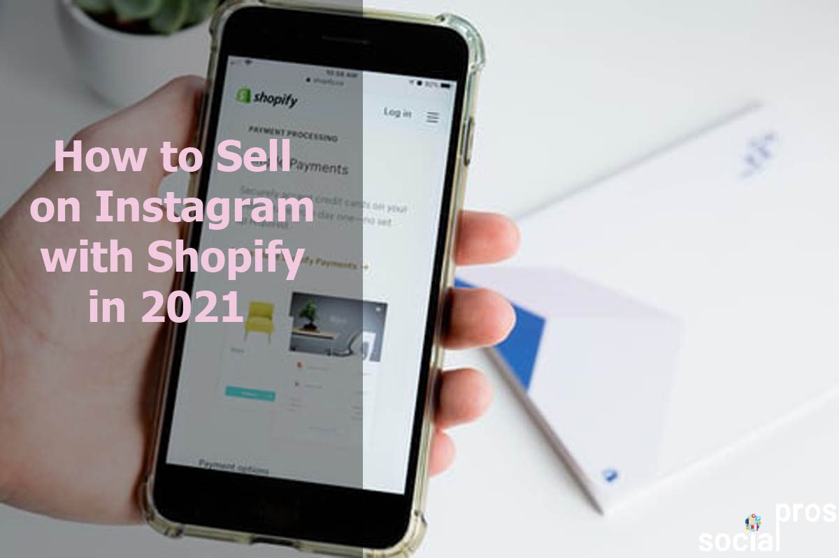 Read more about the article How to Sell on Instagram with Shopify