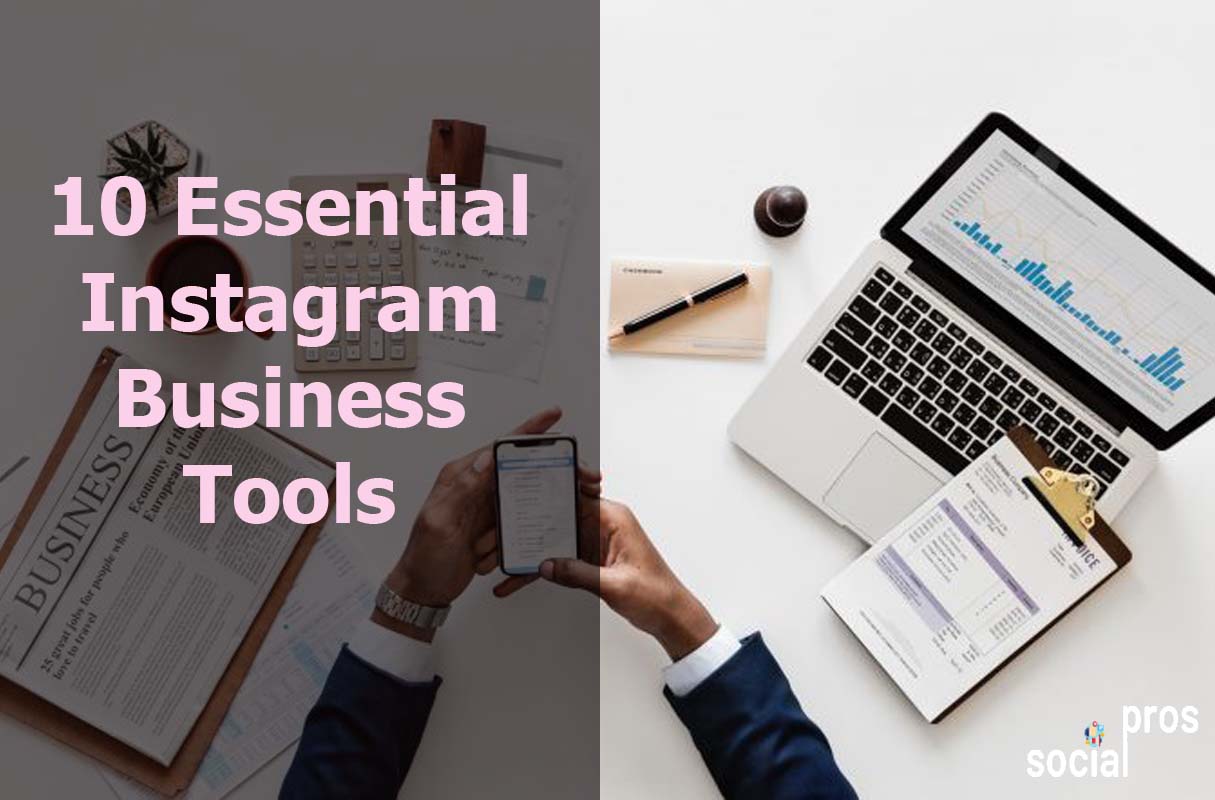 10+1 Essential Instagram Business Tools You Need Now