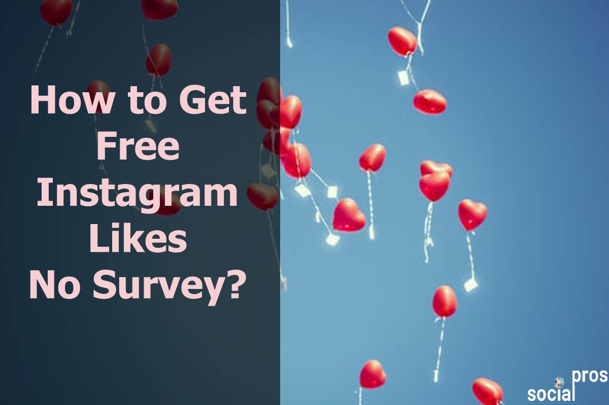 Read more about the article How to Get Free Instagram Likes No Survey