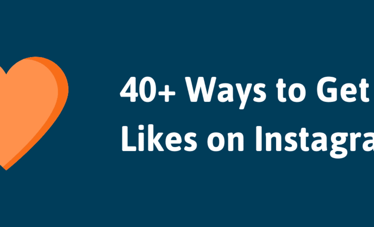 Get More Likes on Instagram in 2021 (40 Free Things to Do)