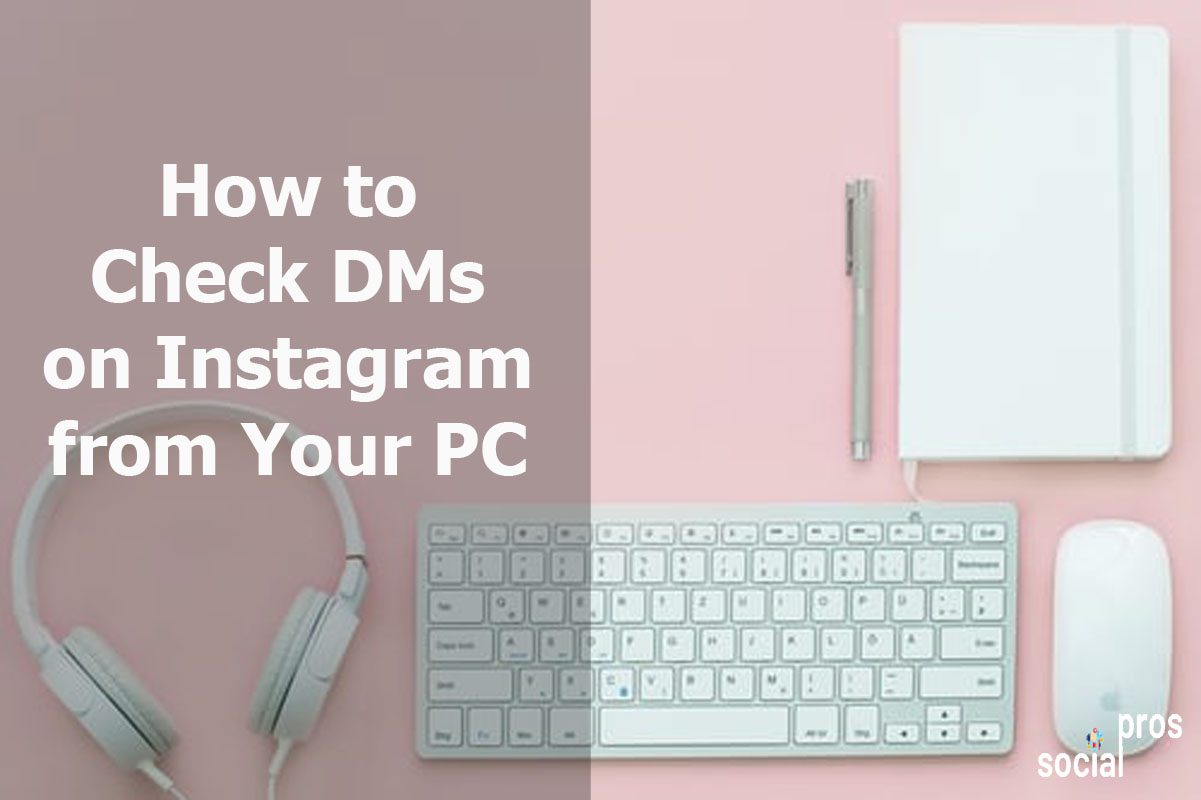Read more about the article How to Check DMs on Instagram from Your PC