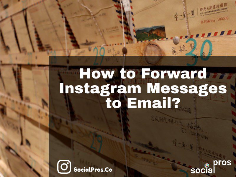 Forward Instagram Messages to Email