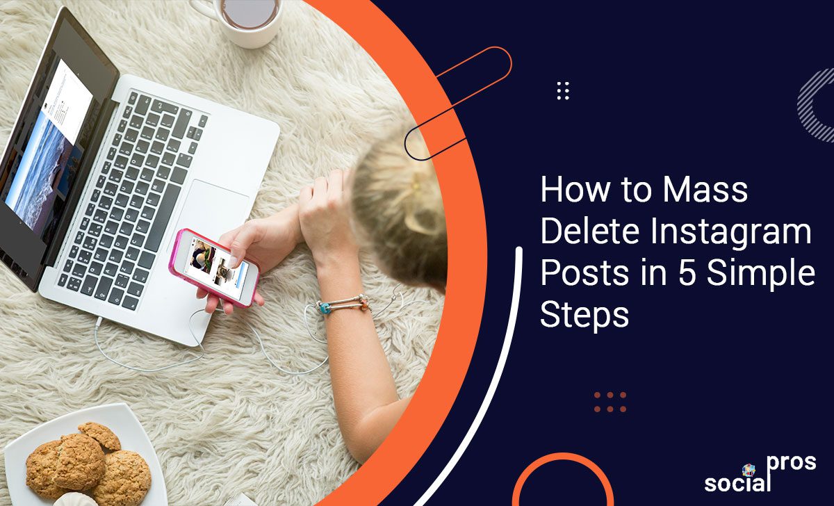 How to Mass Delete IG Posts with an Instagram Post Deleter