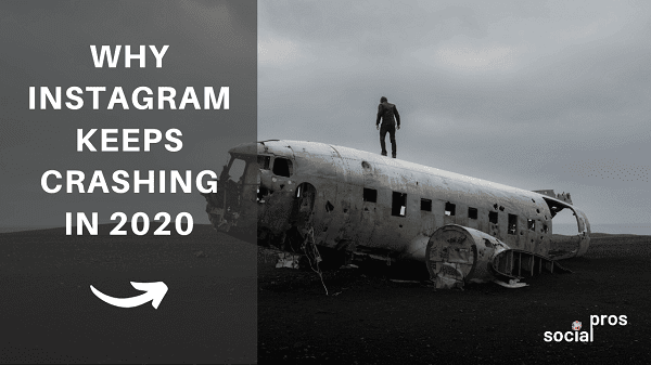 Why Instagram Still Keeps Crashing in 2021 | Social Pros