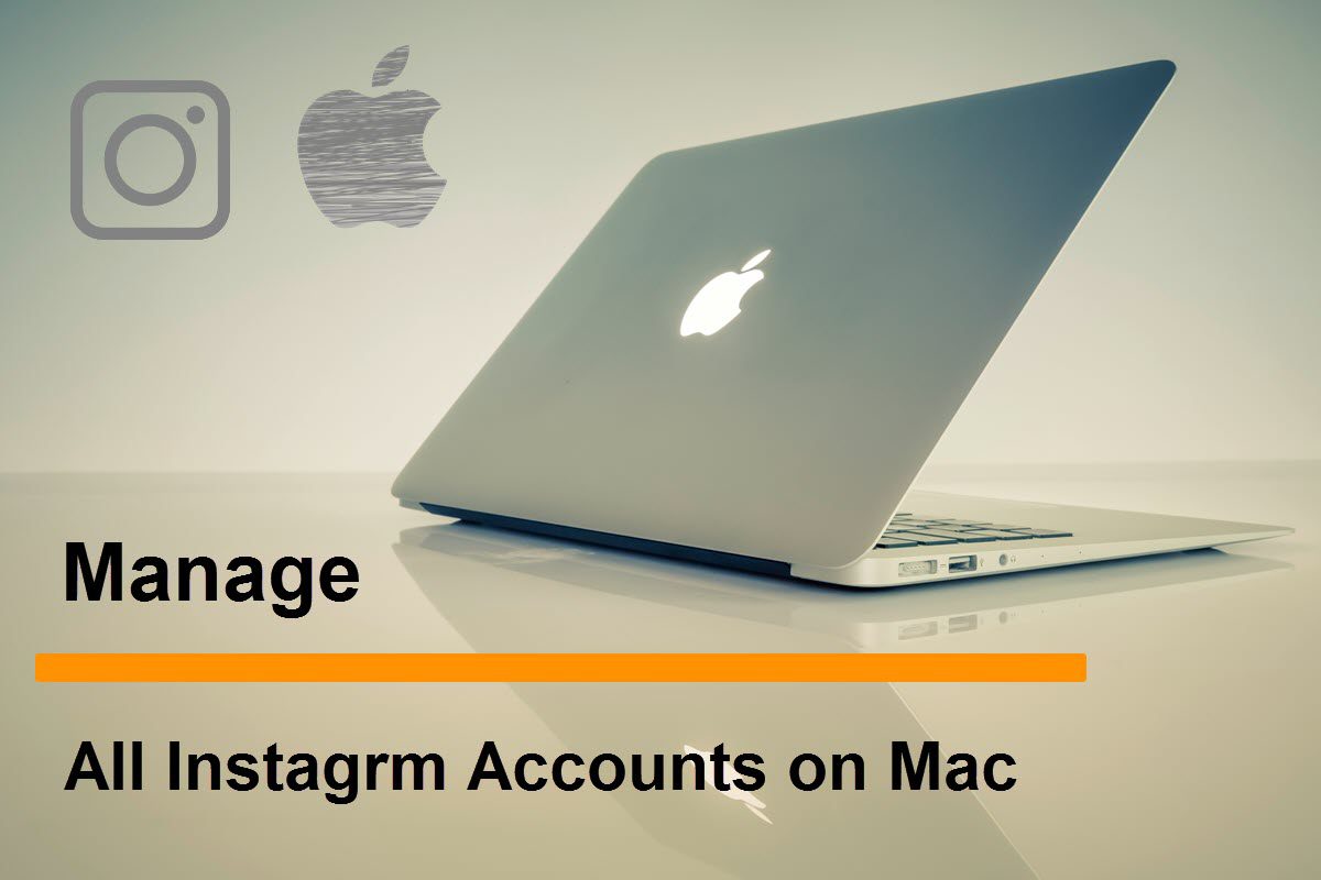 Read more about the article Conveniently Manage Your Instagram Account(s) on Mac