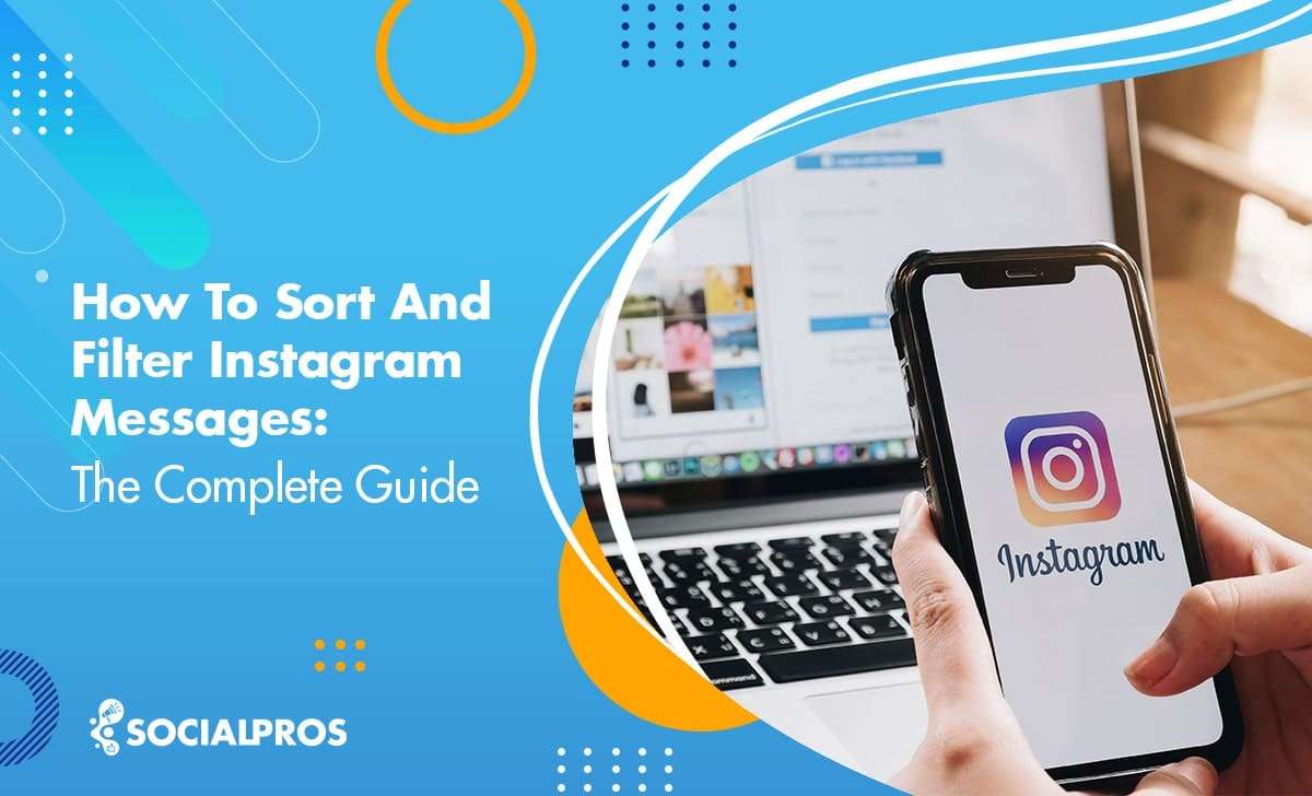 Read more about the article How to Sort and Filter Instagram Messages: The Complete Guide [2022 Update]