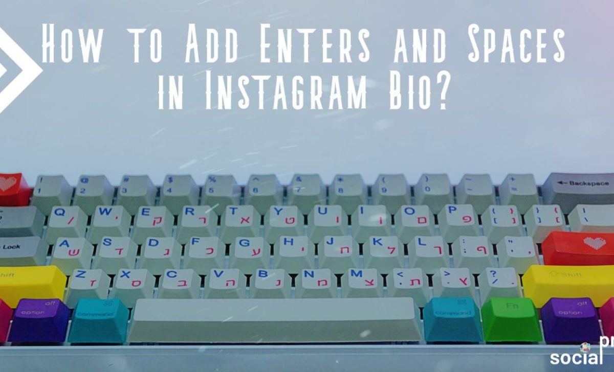 How to Add Enters and Spaces in Instagram Bio?