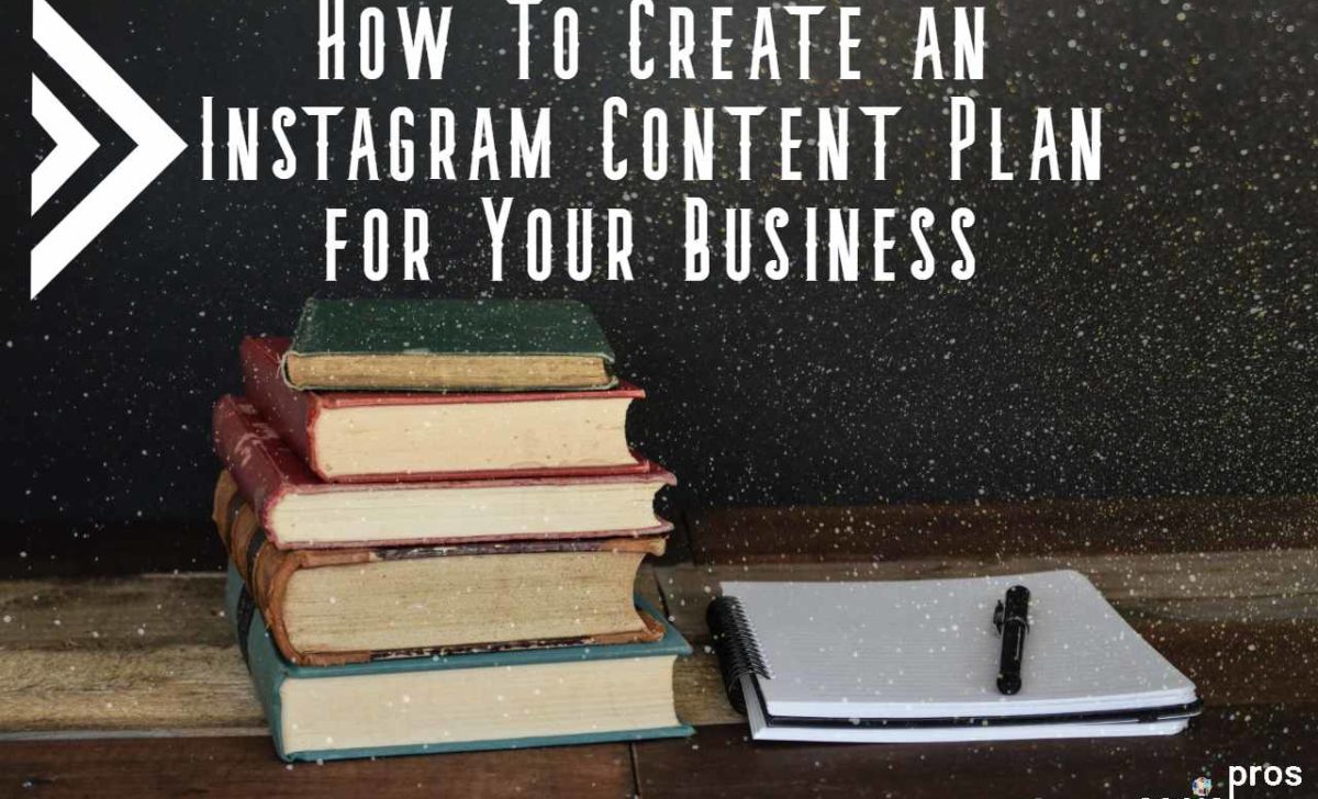 How To Create an Instagram Content Plan for Your Business
