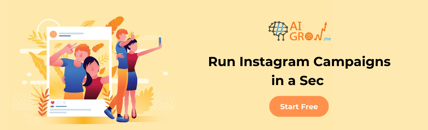 Instagram campaigns by AiGrow