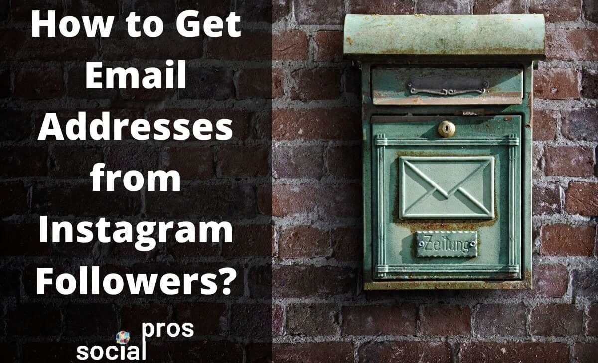 How to Get Email Addresses from Instagram Followers?