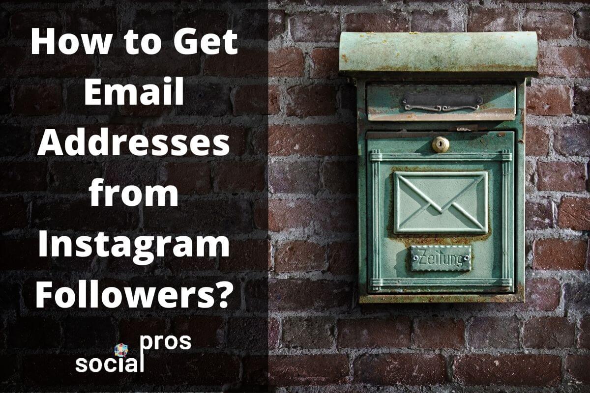 How to Get Email Addresses from Instagram Followers
