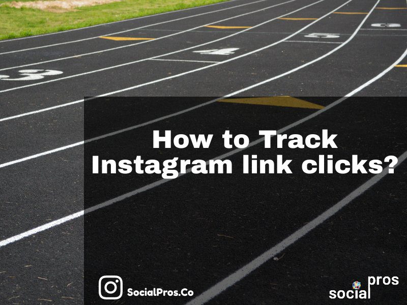 How to Track Instagram link clicks