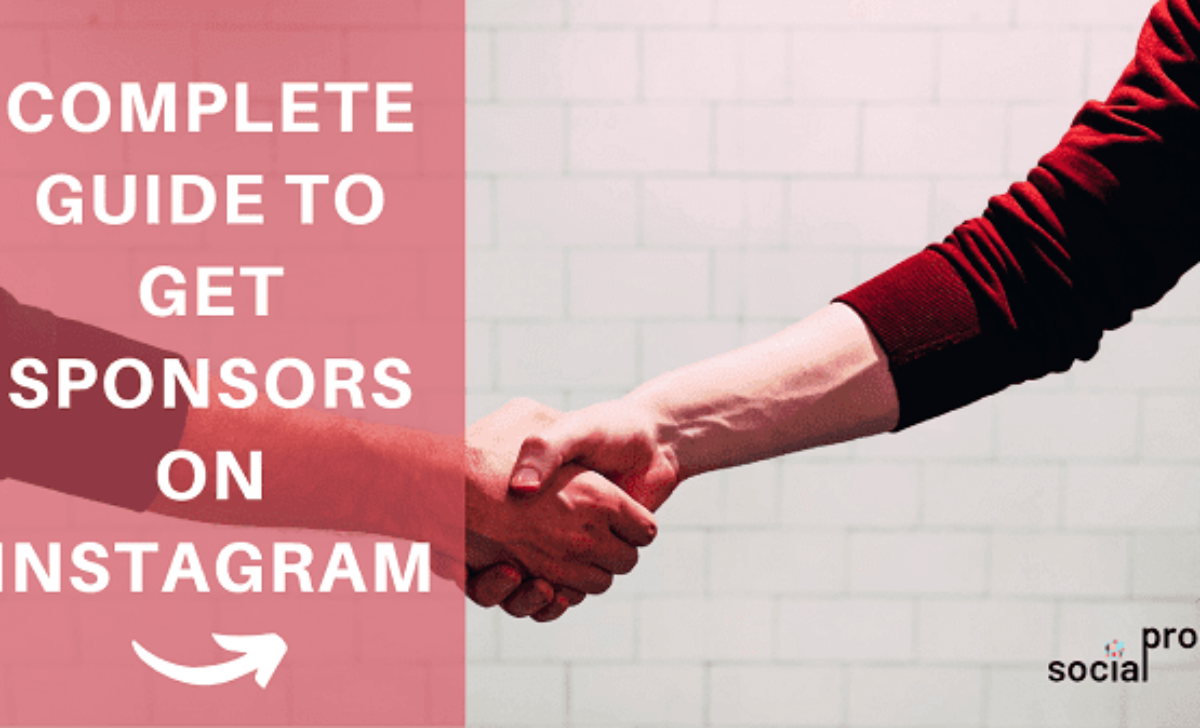 How To Get Sponsored on Instagram: The Ultimate Guide