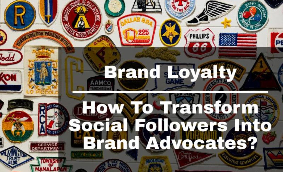 How To Turn Instagram Followers Into Brand Advocates?