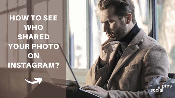 How to see who shared your photo on Instagram article