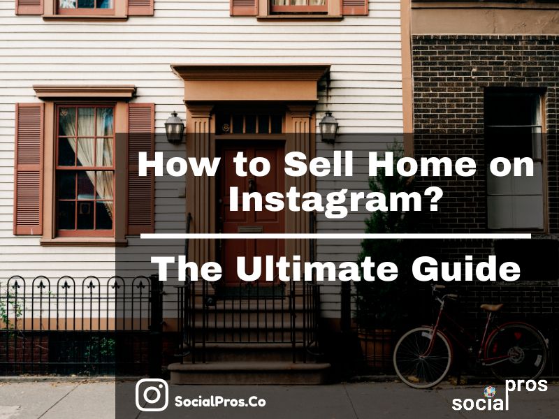 sell home on instagram