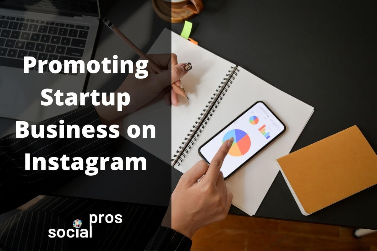 Promoting Startup Business on Instagram
