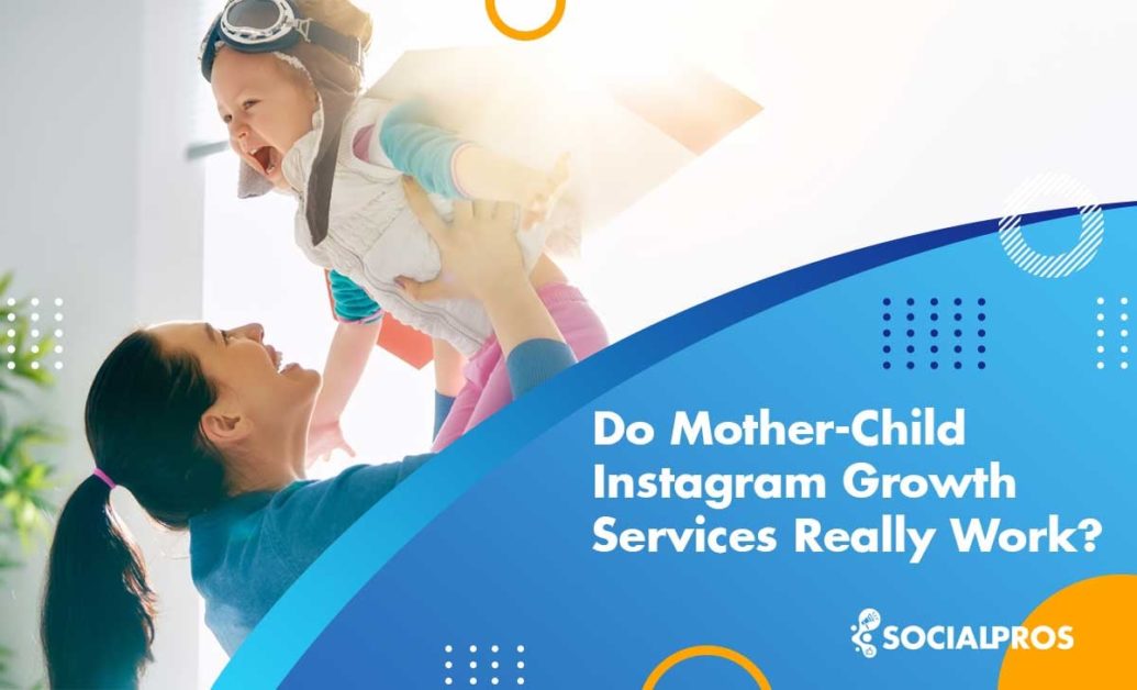 Mother Child Instagram Growth Services