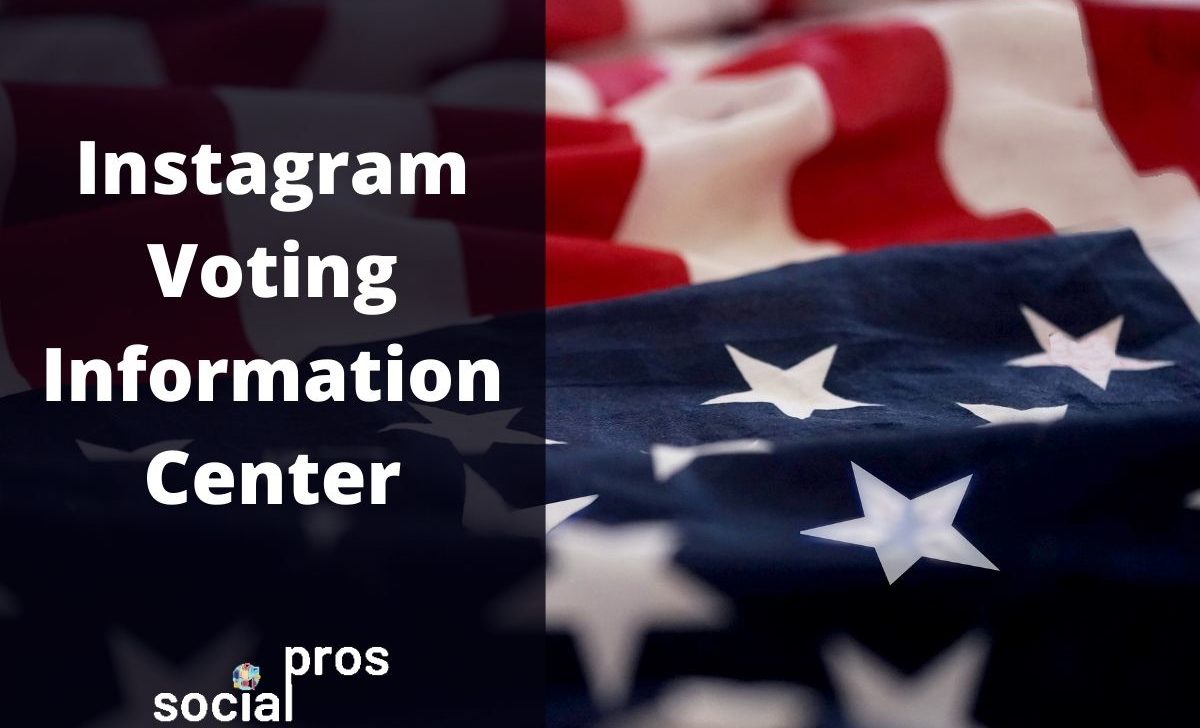 Instagram Voting Information Center: All You Need to Know