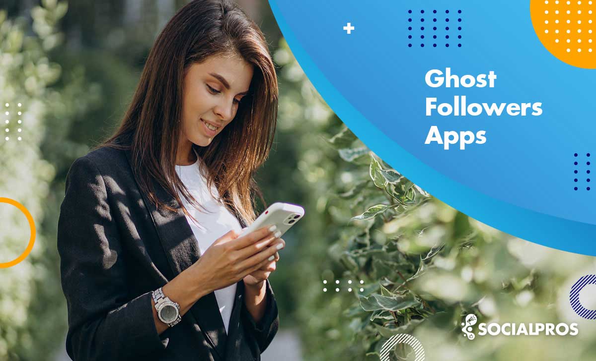 Read more about the article Best Ghost Followers Apps for Instagram In 2024