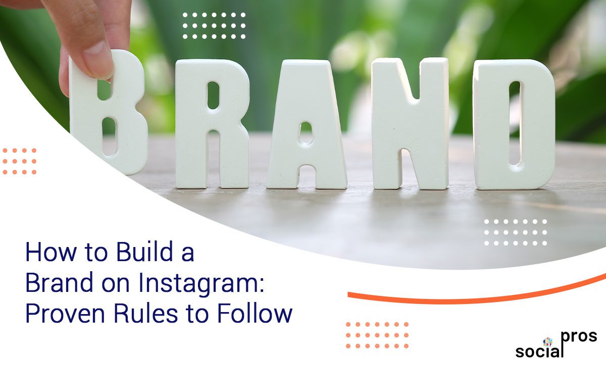 Read more about the article How to Build a Brand on Instagram [10 Proven Rules to Follow]