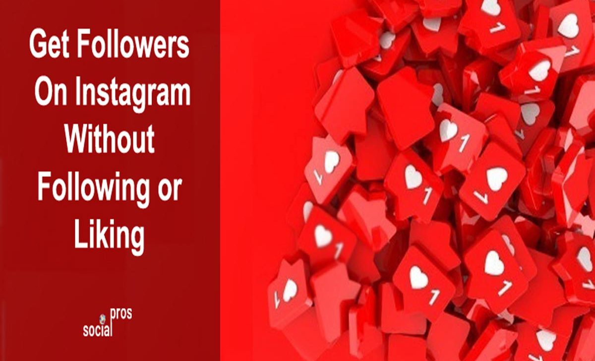 New Ways to Get Followers on Instagram Without Following