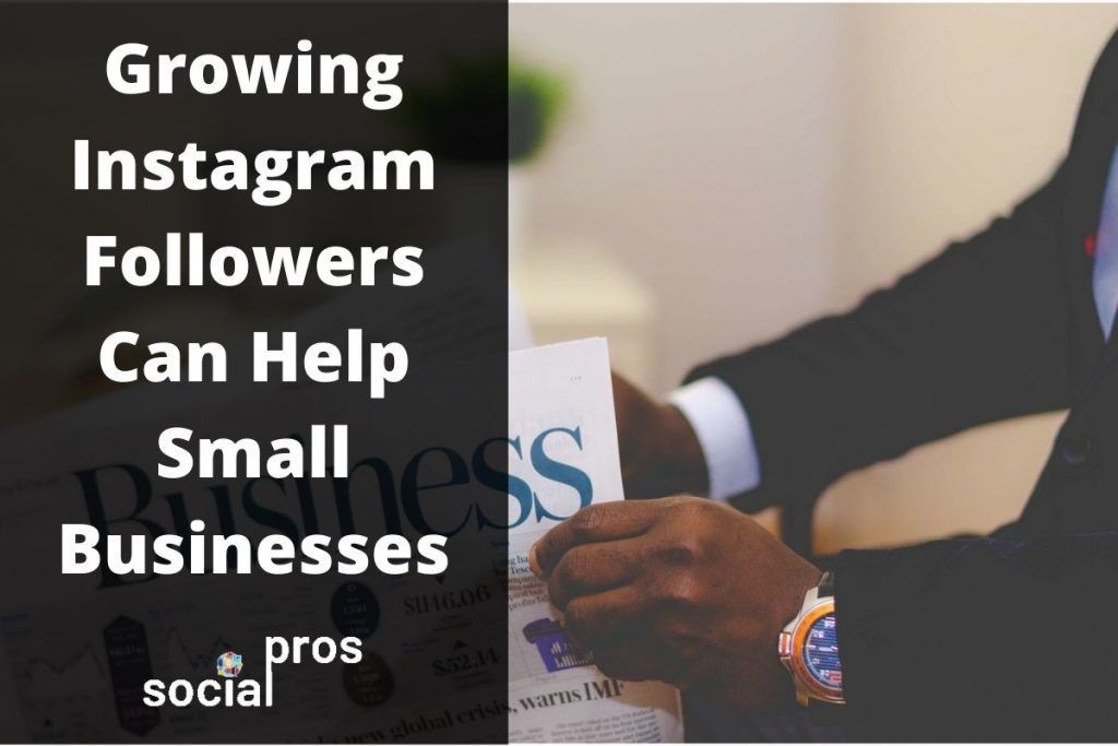 Read more about the article How Growing Your Instagram Followers Can Help Small Businesses