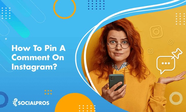 Read more about the article How To Pin A Comment On Instagram? {Best Complete Guide 2023}