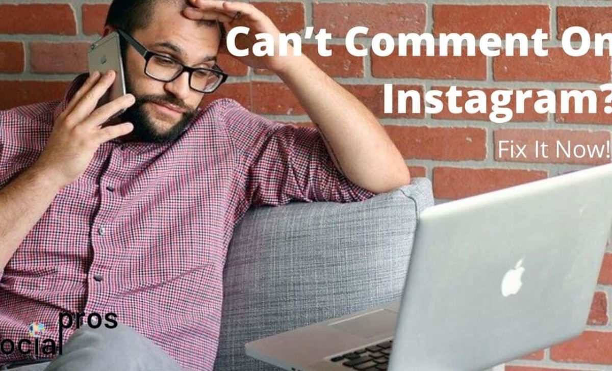 Can’t Comment On Instagram? Here’s How To Fix It?