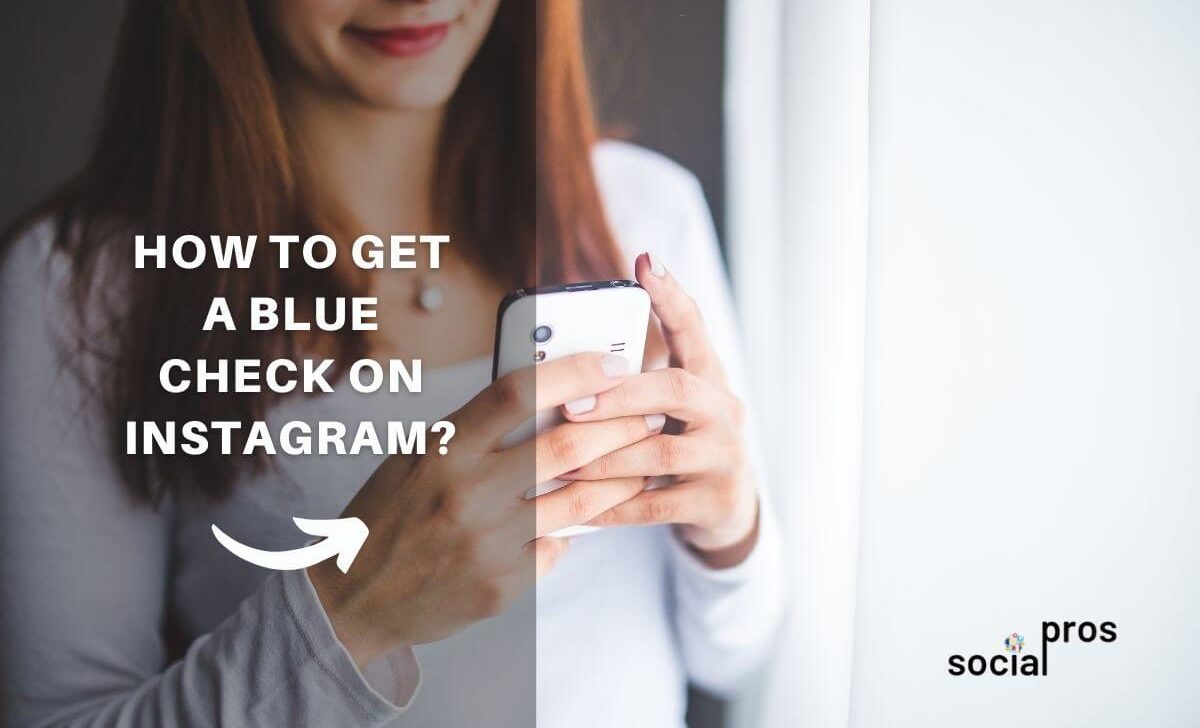 Instagram Verification: How to Get a Blue Check on Instagram