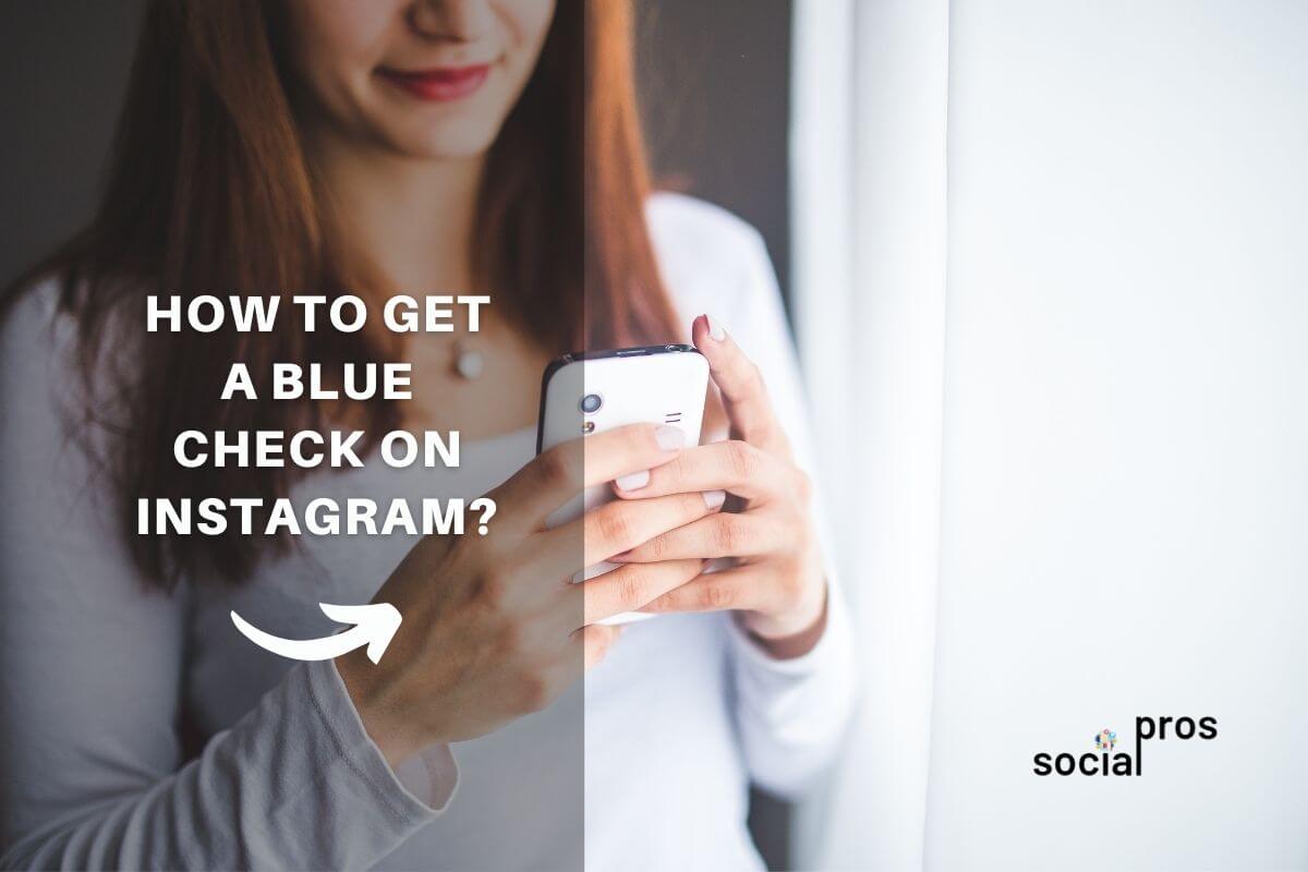 Read more about the article Instagram Verification: How to Get a Blue Check on Instagram