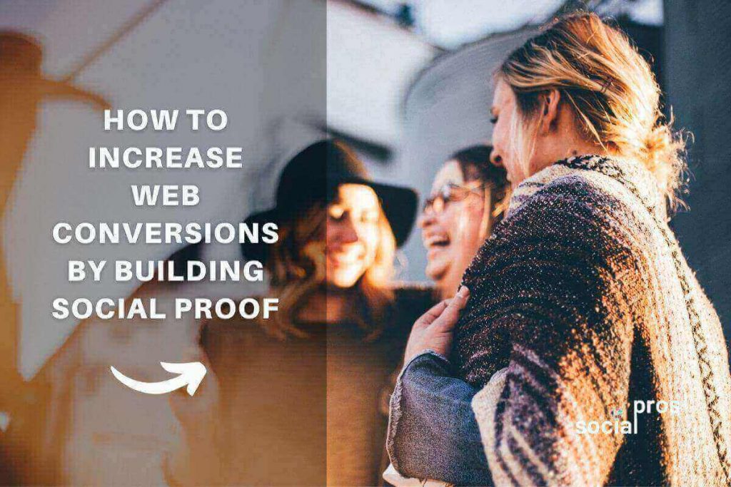 Read more about the article How to Increase Web Conversions by Building Social Proof?