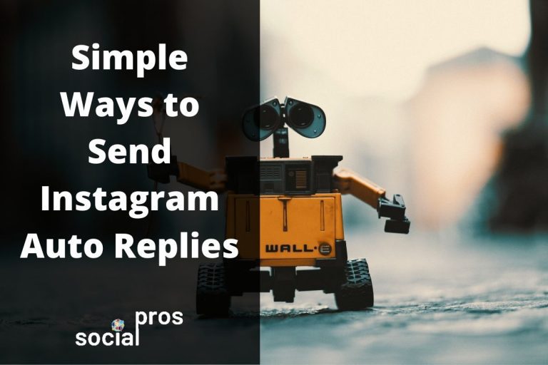 2 Simple Ways to Send an Instagram Auto Reply - Social Pros