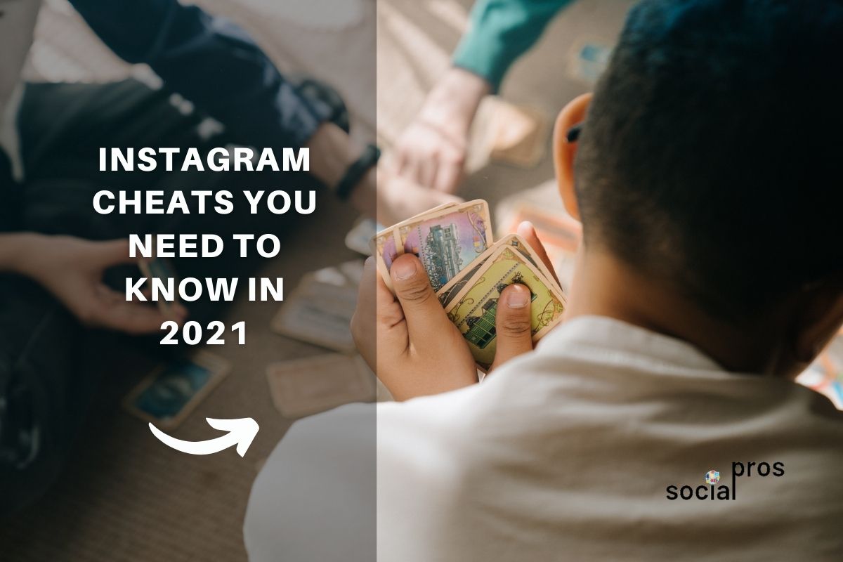 Instagram Cheats You Need to Know in 2021