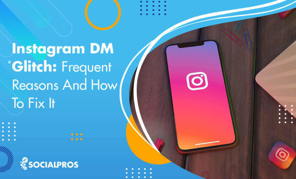 How to Fix Instagram DM Glitch? [Why Instagram Messages Down in 2024?]