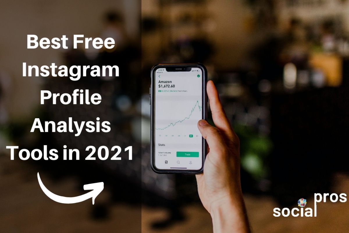 Read more about the article Best Free Instagram Profile Analysis Tool to Use in 2021