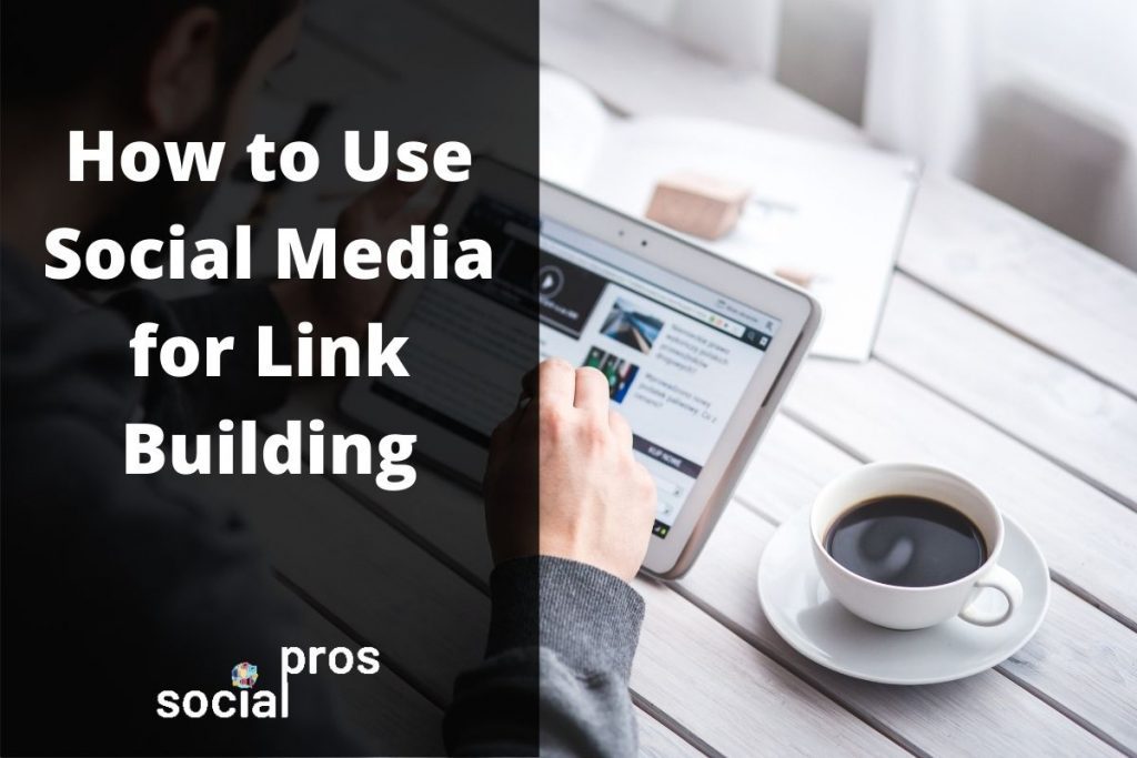 Read more about the article How to Use Social Media for Link Building: 8 Effective Strategies