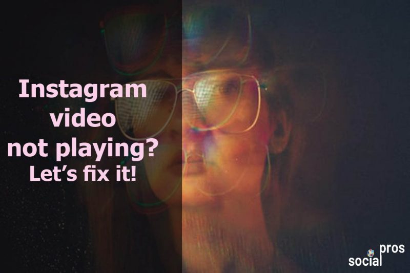 instagram-videos-not-playing-8-proven-ways-to-fix-it-social-pros