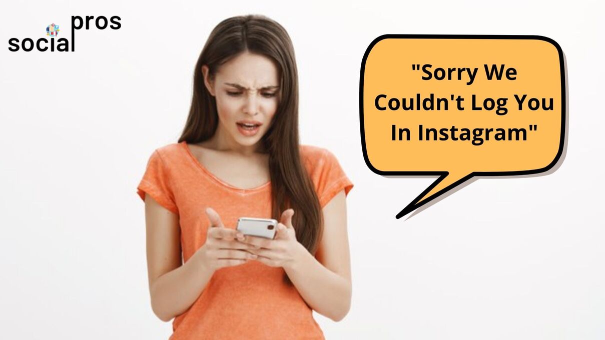 Read more about the article ‘Sorry We Couldn’t Log You In Instagram’ Here’s How To Fix! *Best Solutions*