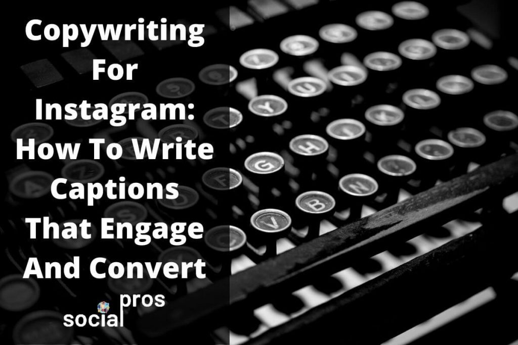 Read more about the article Copywriting For Instagram: Write Captions That Convert