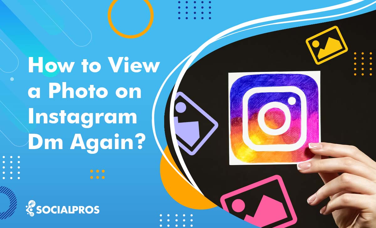 How to View a Photo on Instagram Dm Again