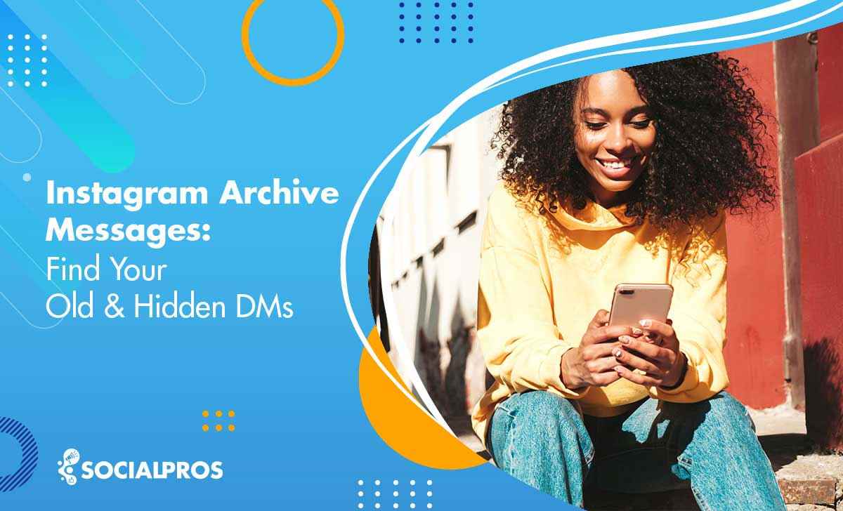 Read more about the article Instagram Archive Messages, How to See Archived Messages on Instagram in 2023?