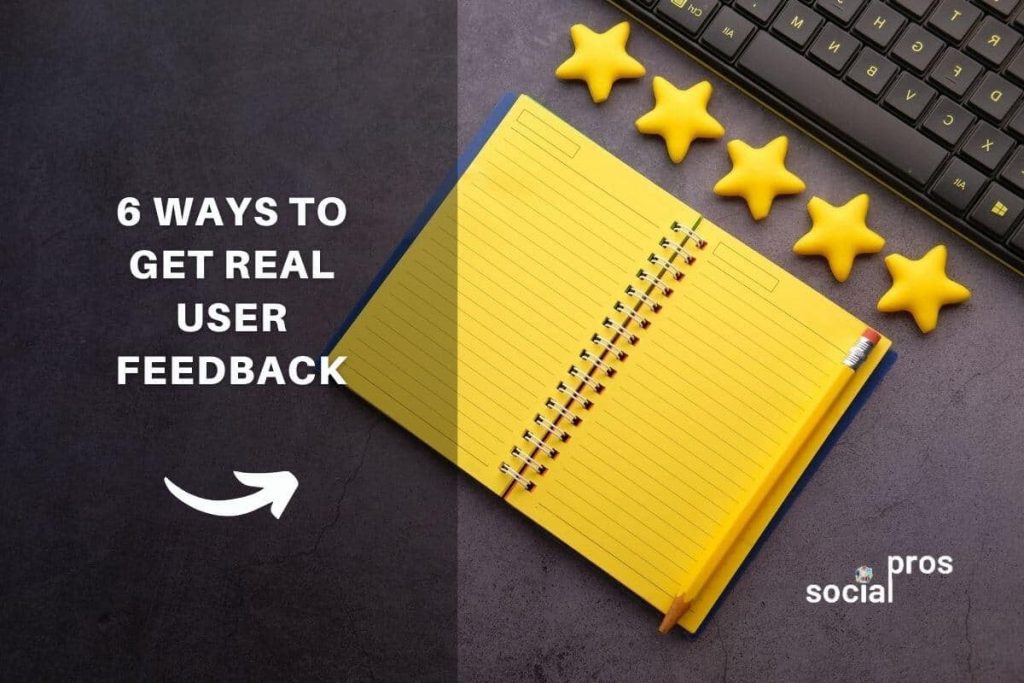 Read more about the article 6 Ways to Get Real User Feedback on Website