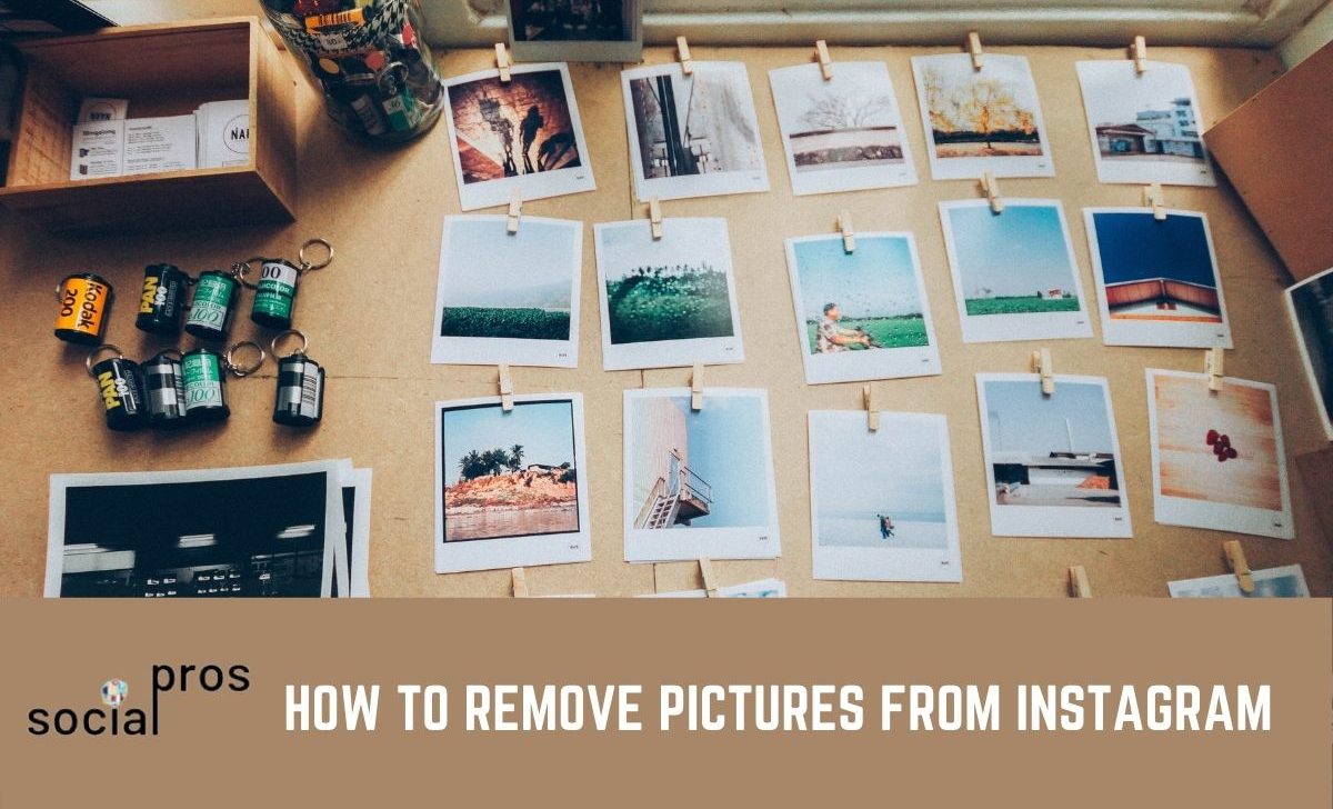 How to Remove Pictures from Instagram? All Possible Ways