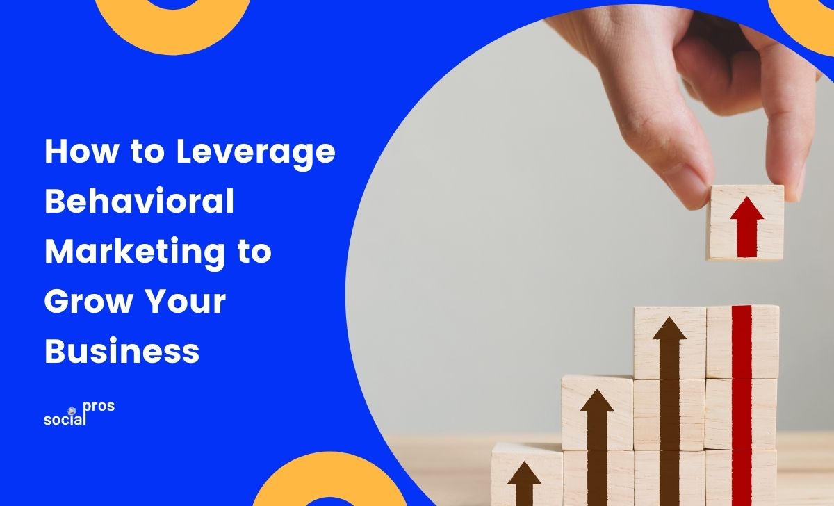 Read more about the article How to Leverage Behavioral Marketing to Grow Your Business