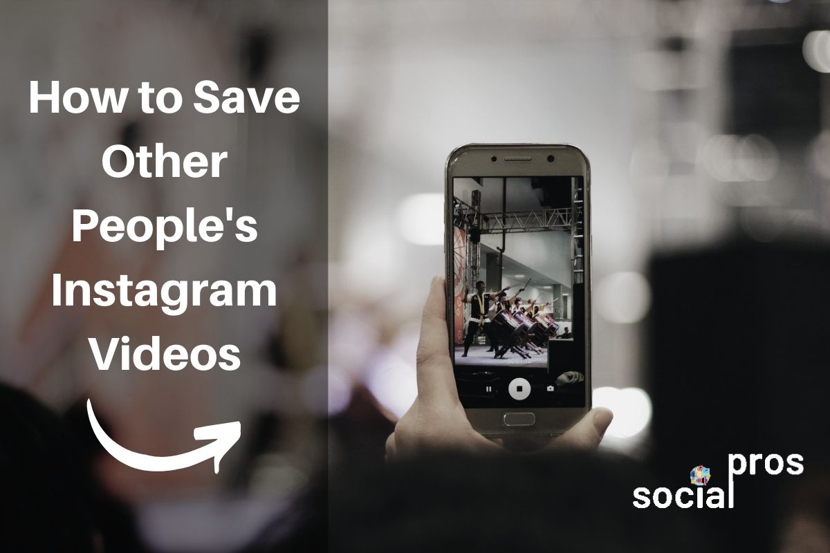 how to save other people's Instagram videos