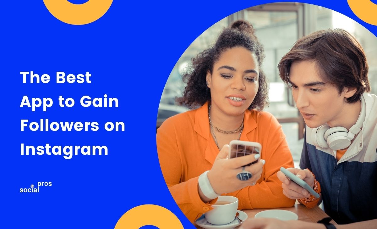 Read more about the article The Best App to Gain Followers on Instagram in 2022